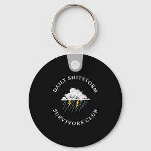 Daily shitstorm survivors club funny sarcastic keychain