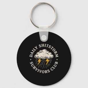 Daily Shitstorm Survivors Club Funny Sarcastic Keychain
