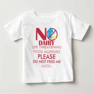 Dairy Allergy Shirt, Do not feed me Baby T-Shirt