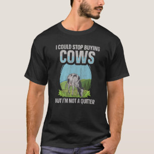 Dairy Cow Farming Quote for a Cow Feeder T-Shirt