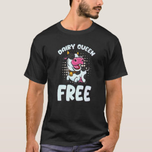 Dairy Queens Free Lactose intolerant Vegan T-Shirt