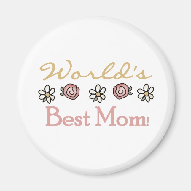 Daisies and Roses World's Best Mom Magnet (Front)