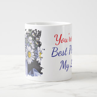 Daisies flower you're the best part of my life large coffee mug