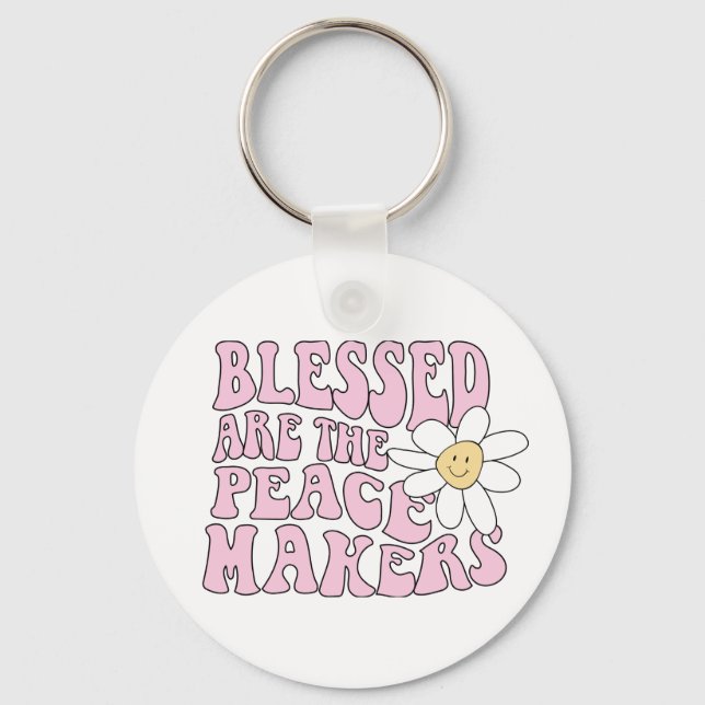 Daisy and Peace Makers Slogan Keychain (Front)