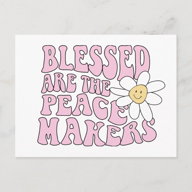 Daisy and Peace Makers Slogan Postcard (Front)