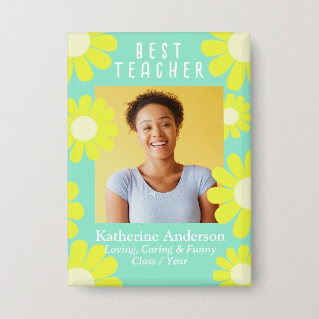 Daisy Best Teacher Photo Teal Button (Front)