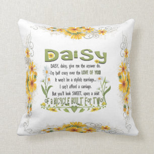 Daisy, daisy, give me the answer do, I'm half ... Throw Pillow