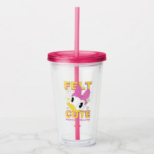 Daisy Duck "Felt Cute" Retro Floral Graphic Acrylic Tumbler