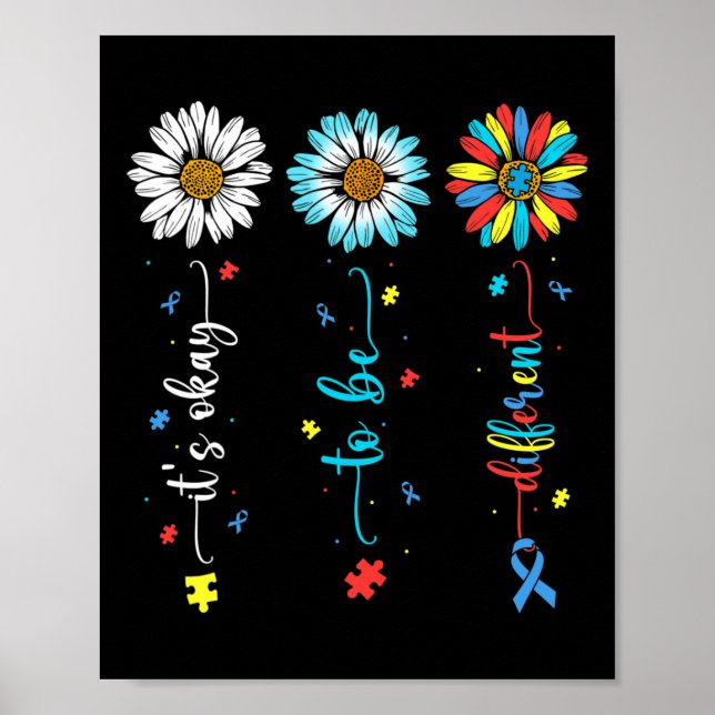 Daisy Flower Autism Awareness Its Ok To Be Differe Poster (Front)