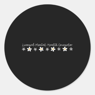 Daisy Flower Lmhc Licensed Mental Health Counsello Classic Round Sticker