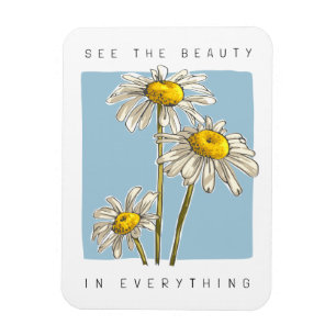 Daisy Flowers Beauty Slogan Magnet