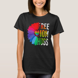 Daisy Free Mom Hugs   Rainbow Lgbt Lgbtq Pride Mon T-Shirt