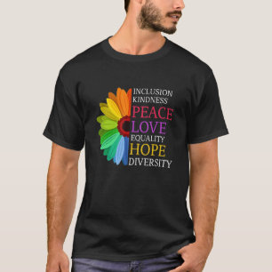 Daisy Peace Love Equality Diversity Human Rights L T-Shirt