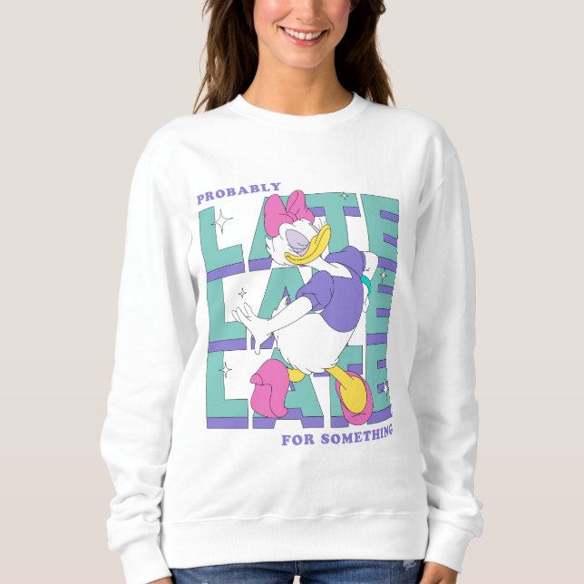Daisy "Probably Late" Retro Statement Graphic Sweatshirt (Front)
