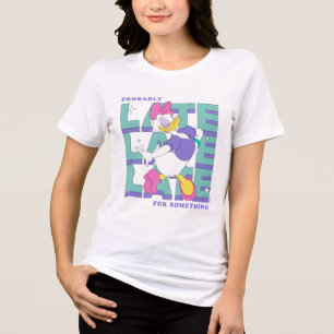 Daisy "Probably Late" Retro Statement Graphic Tri-Blend Shirt