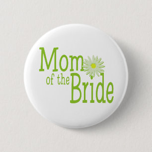 Daisy Wedding/ Mom of Bride 2 Inch Round Button
