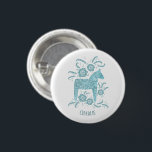 Dala Horse Teal Swedish Folk Art Custom Name 1 Inch Round Button<br><div class="desc">A teal green and white painting of a  Swedish Dala Horse. 
Perfect for horse and pony lovers,  and for Vikings!
Change the name to customize.</div>
