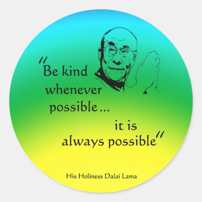 Dalai Lama: Be Kind Classic Round Sticker (Front)