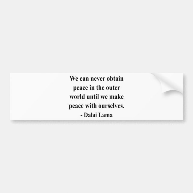 dalai lama quote 10a bumper sticker (Front)