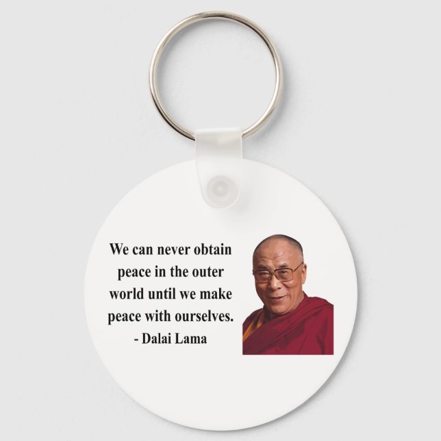 dalai lama quote 10b keychain (Front)