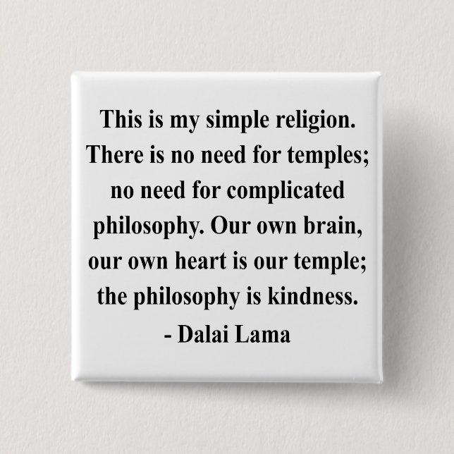 dalai lama quote 6a 2 inch square button (Front)