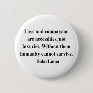 dalai lama quote 8a 2 inch round button