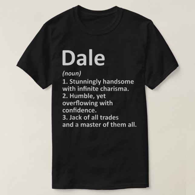 DALE Definition Personalized Name Funny Birthday G T-Shirt (Design Front)
