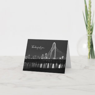 Dallas Bridge View Grayscale Thinking Of You Card