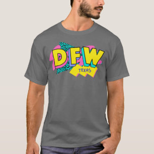 Dallas Ft Worth Texas Retro 90s Logo T-Shirt