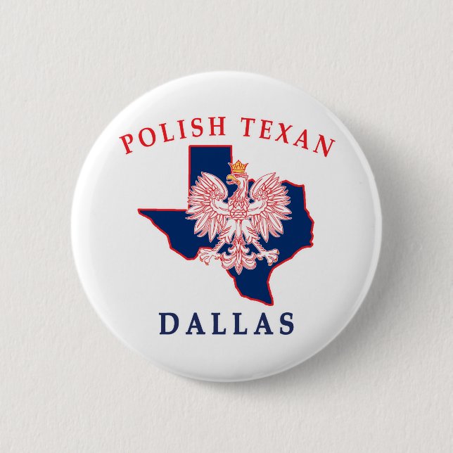 Dallas Polish Texan 2 Inch Round Button (Front)