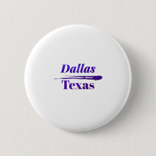 Dallas Texas 2 Inch Round Button