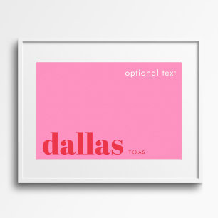 Dallas Texas modern typography pink Poster