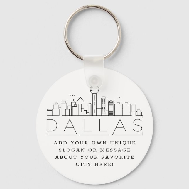 Dallas, Texas Stylized Skyline | Custom Slogan Keychain (Front)