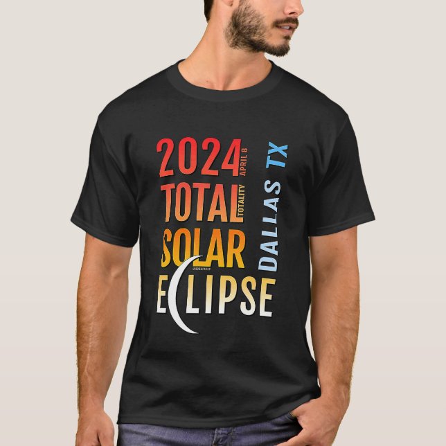Dallas Texas TX Total Solar Eclipse 2024 5 T-Shirt (Front)