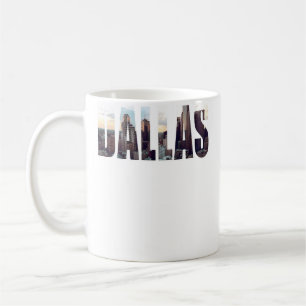 Dallas Texas Urban Skyline Photography Font Coffee Mug
