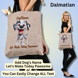 Dalmatian - Add Dog's Name, Change Text Tote Bag