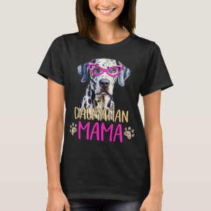 Dalmatian Dog Breed Mama Cute Puppy Mother T-Shirt