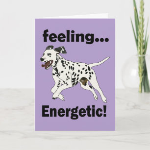 Dalmatian Dog Feeling Energetic Dog Birthday Party Card