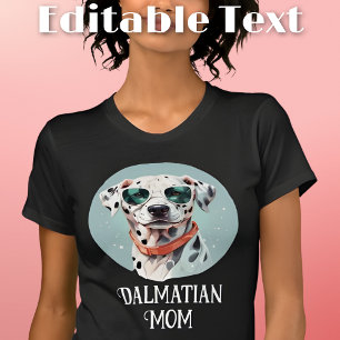 Dalmatian Dog Mom Sunglasses T-Shirt