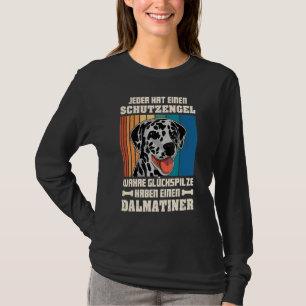 Dalmatian Dog Walk Mom Dog Sayings Breeder 1 T-Shirt