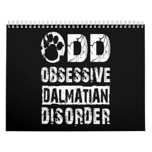 Dalmatian Gift Odd Obsessive Dalmatian Disorder Calendar