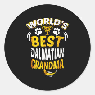 Dalmatian Gift   World's Best Dalmatian Grandma Classic Round Sticker