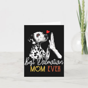 Dalmatian mom ever funny dog mama mother's day  card