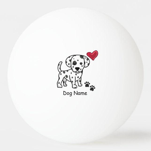 Dalmatian Puppy Dog for Valentine's Day to Player  Ping Pong Ball (Front)