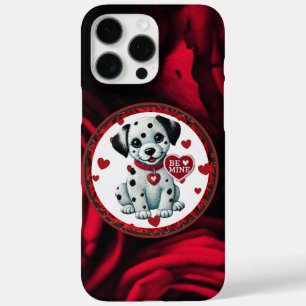 Dalmatian Puppy iPhone 16  Pro Max Case – Be Mine 
