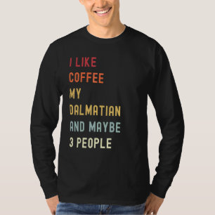 Dalmatian Retro Dog And Coffee T-Shirt