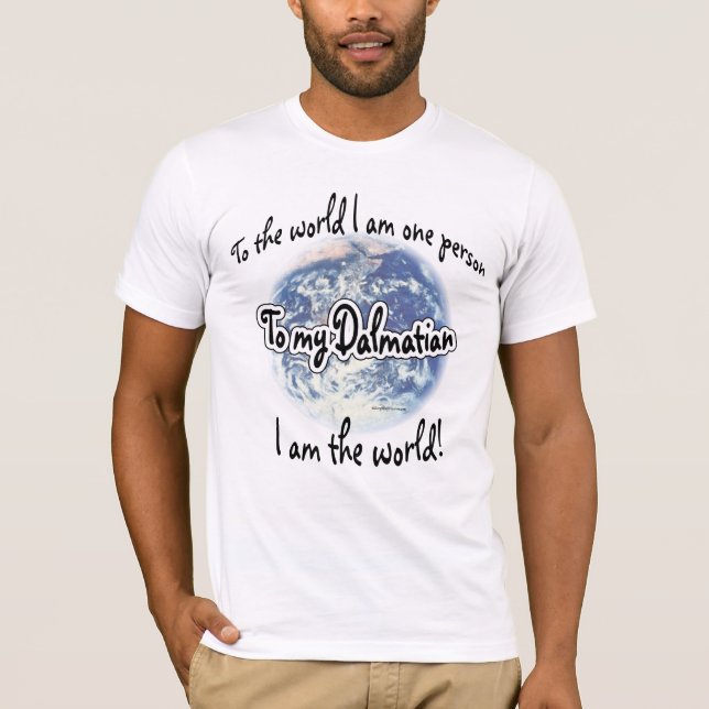 Dalmatian World 2 T-Shirt (Front)