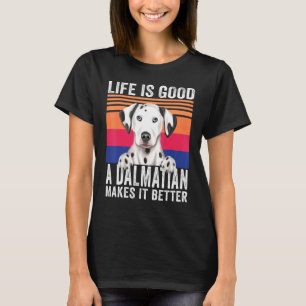 Dalmatians Makes Your Life Good Vintage T-Shirt