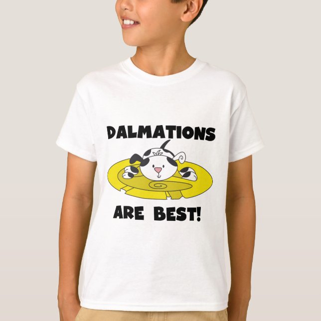 Dalmations Are Best T-shirts and Gifts (Front)