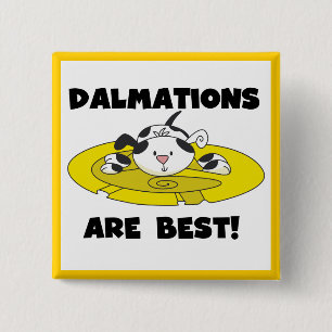 Dalmations Are Best T-shirts and Gifts 2 Inch Square Button